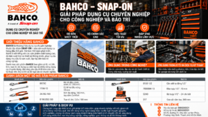 BAHCO SNAP-ON Vietnam – Giải pháp dụng cụ chuyên nghiệp cho công nghiệp và bảo trì